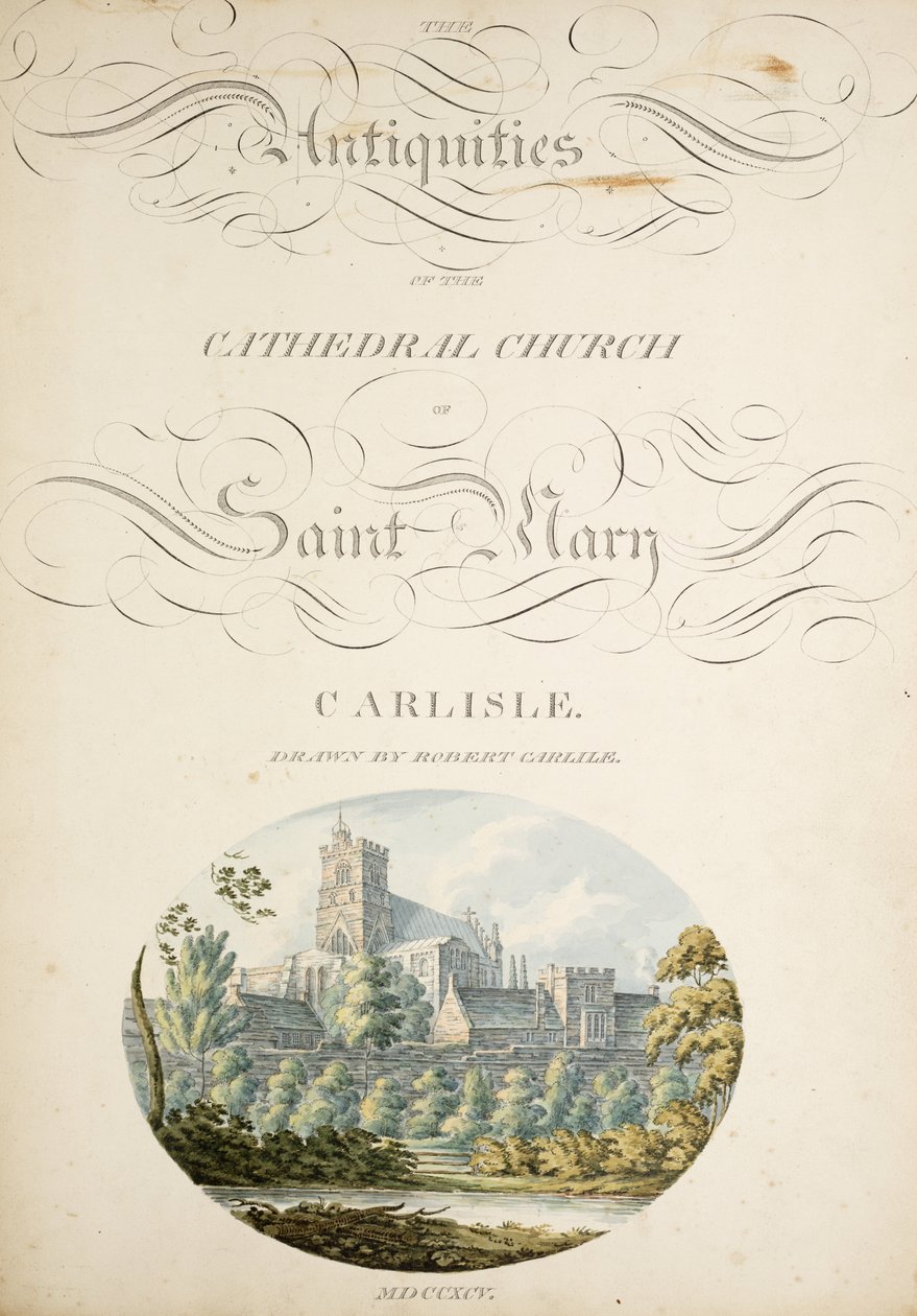Ms. New Coll 380, f1r. The antiquities of the Cathedral Church of Saint Mary, Carlisle, tegnet af Robert Carlile, 1795 (gravering og wc på papir) af Robert Carlile