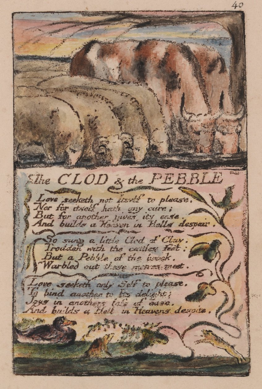 Sange om uskyld og erfaring, plade 40, The Clod und the Pebble (Bentley 32) af William Blake