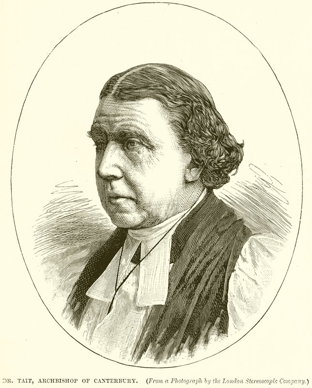 Dr. Tait, ærkebiskop af Canterbury af English School